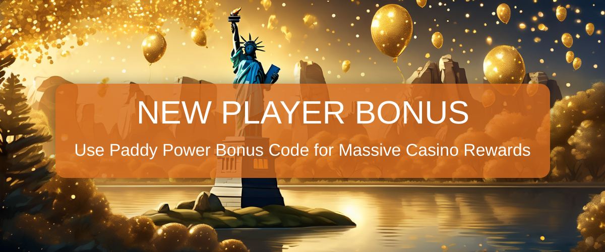 Paddy Power Bonus Code 2026 - Best US Casino Offers | Verified